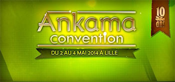 Convention Ankama du 2 au 4 mai 2014 à Lille