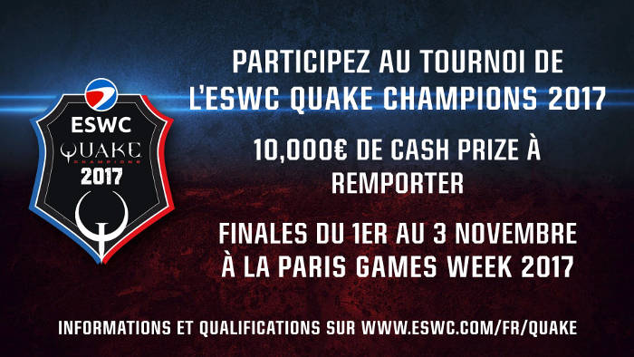 ESWC Quake Champions 2017 - Paris Games Week