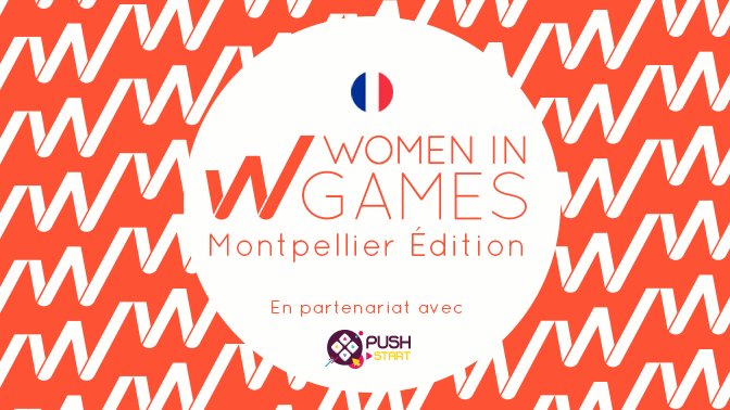 Women in Games France - Rencontre Montpellier