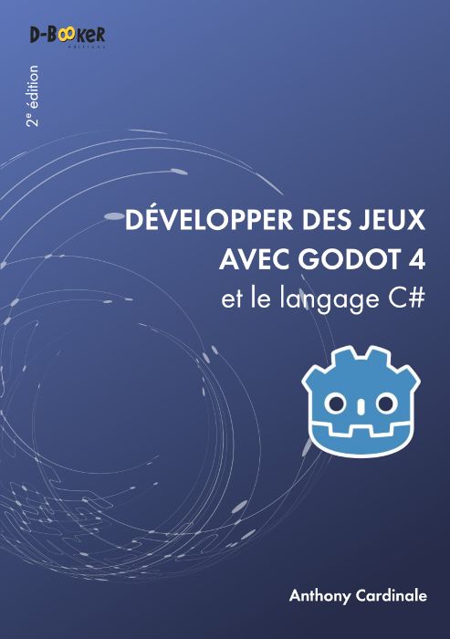Livre : Développer des jeux avec Godot4 et le langage C#