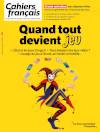 Cahiers français N° 452 - Quand tout devient jeu