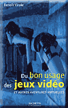 Du bon usage des jeux vidéo