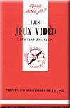 Les jeux vid�o - Que sais-je ?