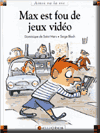 Max est fou de jeux vidéo