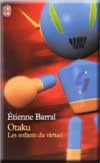 Otaku : Les Enfants du virtuel