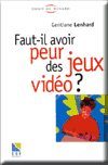 Faut-il avoir peur des jeux vid�o?