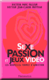 Sexe passion et jeux vidéo