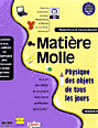 La Mati�re Molle